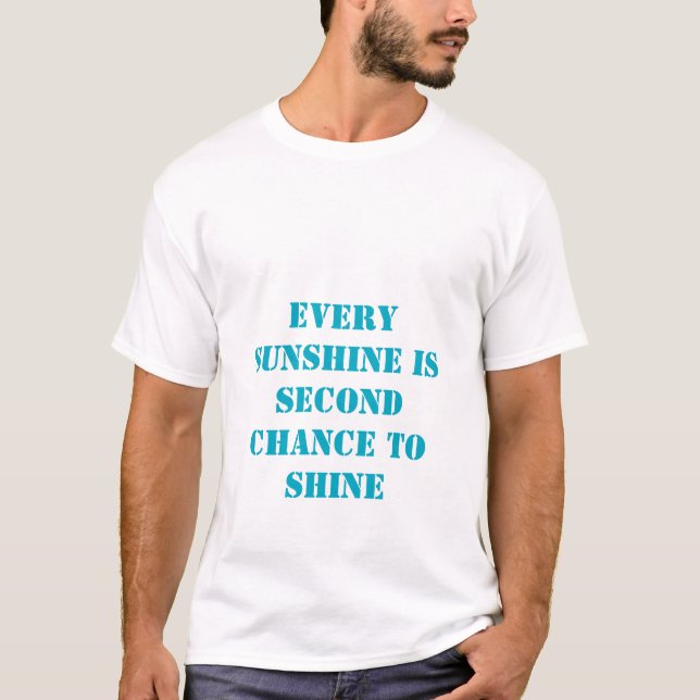 citação inspiradora como a camisa do sol (Frente)