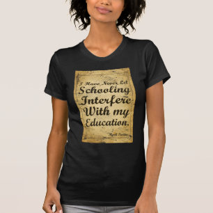 Citação Sobre Educação E Ensino. Camiseta
