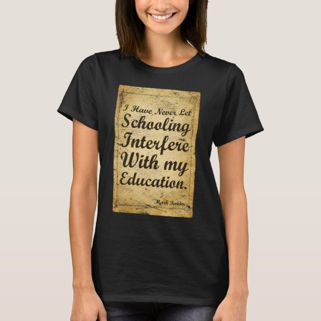Citação Sobre Educação E Ensino. Camiseta (Frente)