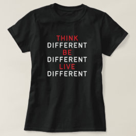 Citações Motivacionais, Pense em T-Shirt Diferente