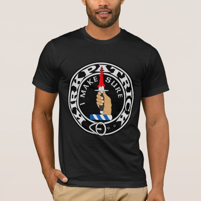 Clan Kirkpatrick "EU FAÇO A CERTEZA!" Camiseta (Frente)