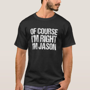 CLARO QUE ESTOU CERTO, SOU JASON Camisa Divertida