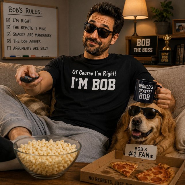 Claro que Estou Certo, Sou o Bob Camisa engraçada  (Criador carregado)