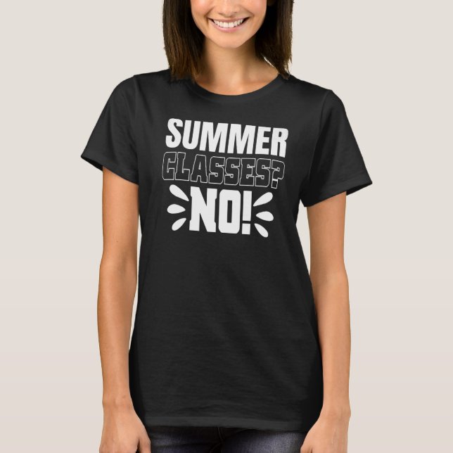 Classes de Verão NO! Camisetas De Professores Gráf (Frente)