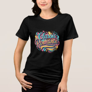Clássico Romance Vibrante Tipografia T-Shirt