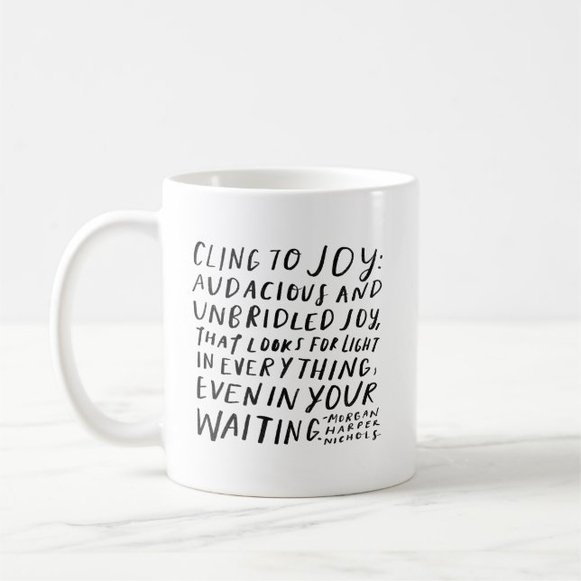 "Cling to joy" caneca de café (Esquerda)