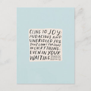 Cling to joy - cartão postal