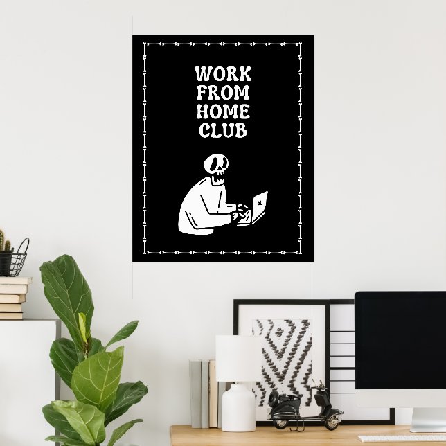 Clube de Trabalho de Casa Esqueleto Preto Poster 6 (Escritório em casa)