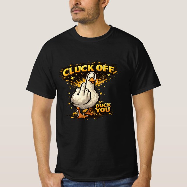 Cluck Off Funny Duck Men's T-Shirt  (Frente)