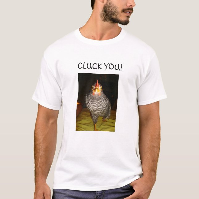 CLUCK VOCÊ! T-shirt (Frente)
