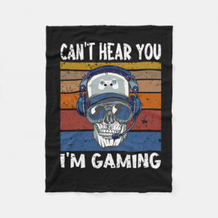 Cobertor De Velo 39.Gamer cant hear you Im gaming gift