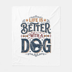 Cobertor De Velo A Vida é Melhor Com um Cachorro Design de Gravura