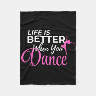 Cobertor De Velo A Vida É Melhor Quando Você Dança Ballerina