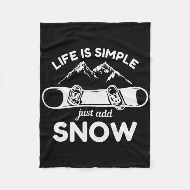 Cobertor De Velo A Vida É Simples Apenas Adicionar Snowboard 1 (Frente)