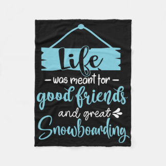 Cobertor De Velo A Vida Era Para Bons Amigos E Excelente Snowboar