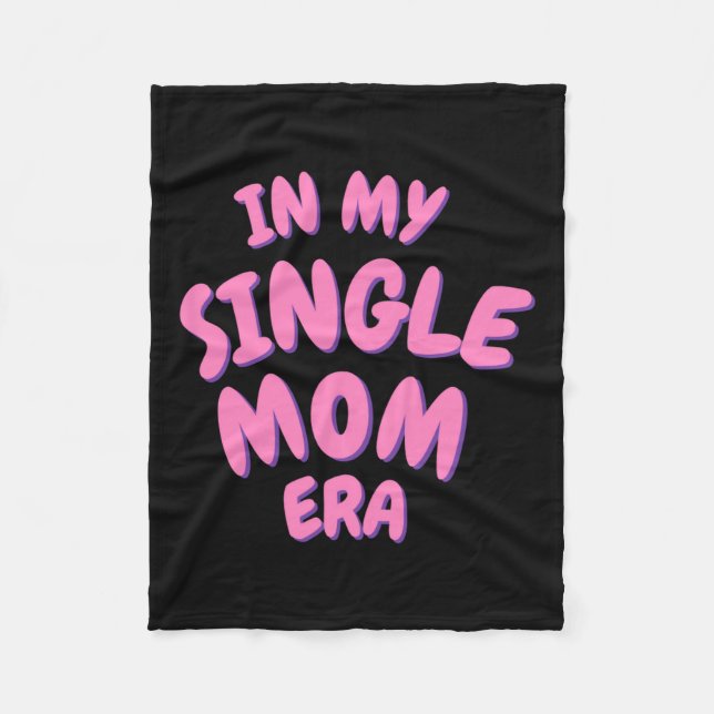 Cobertor De Velo Add Word In My Single Mom Era T Shirt  (Frente)