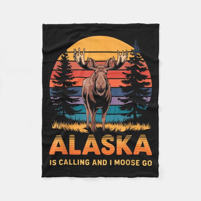 Cobertor De Velo Alaska Is Calling And I Moose Go Funny Animal Love (Frente)