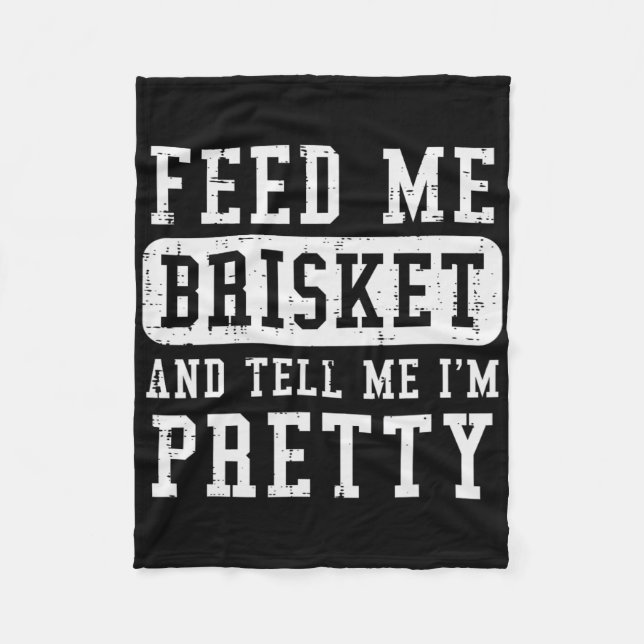 Cobertor De Velo Alimente-Me Brisket Diga-Me Que Estou Bonito Churr (Frente)