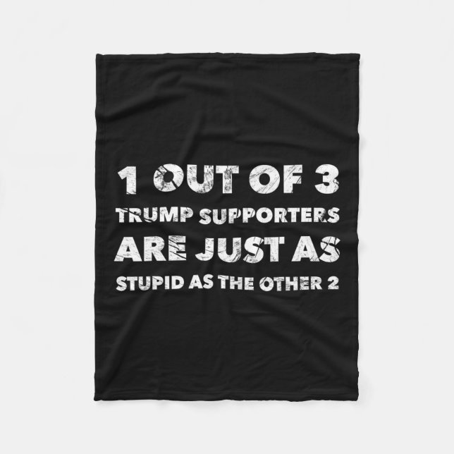 Cobertor De Velo Apoiadores De Trump São Apenas Estúpidos (Frente)