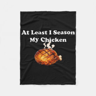 Cobertor De Velo At Least I Season My Chicken 