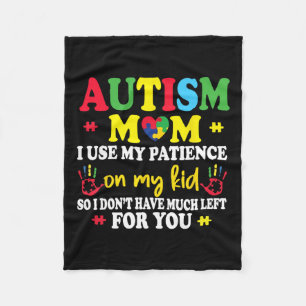 Cobertor De Velo Autismo Mãe Eu Uso Minha Paciência Na Guerra Do Au
