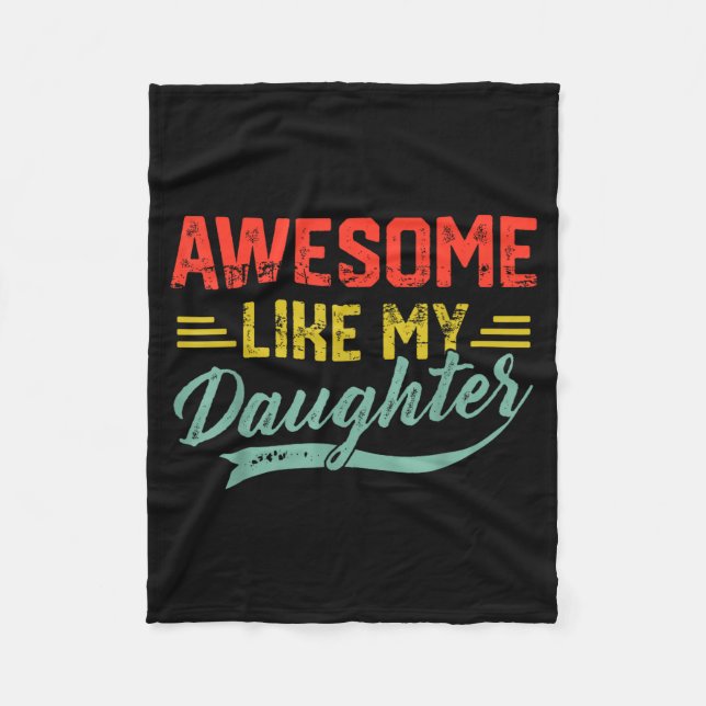 Cobertor De Velo Awesome Like My Daughter For Dad Men Funny Fathers (Frente)