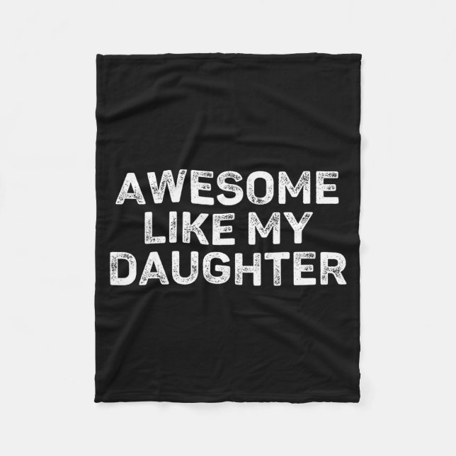 Cobertor De Velo Awesome Like My Daughter For Dad Men Funny Fathers (Frente)