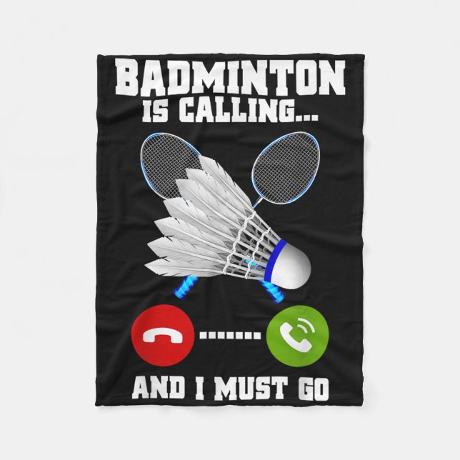 Cobertor De Velo Badminton Está Chamando E Eu Devo Ir Raquete Badmi (Frente)