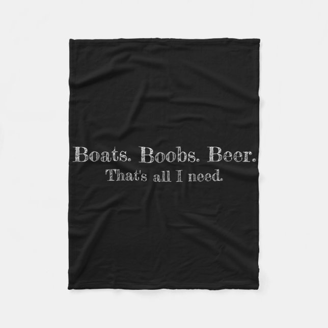 Cobertor De Velo Barcos. Seios. Cerveja. É Tudo o Que Eu Preciso. T (Frente)
