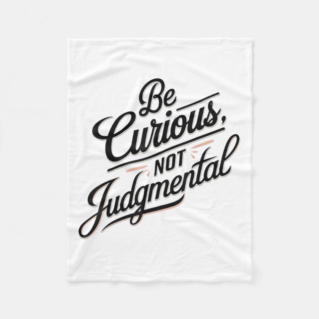 Cobertor De Velo Be Curious Not Judgemental Motivation Insrational  (Frente)