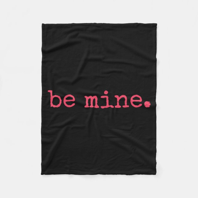 Cobertor De Velo Be Mine - Fine Funny Couple Matching Valentine's D (Frente)