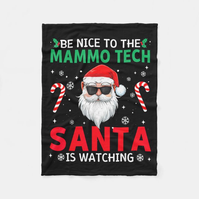 Cobertor De Velo Be Nice To The Mammo Tech Santa Is Watching Christ (Frente)
