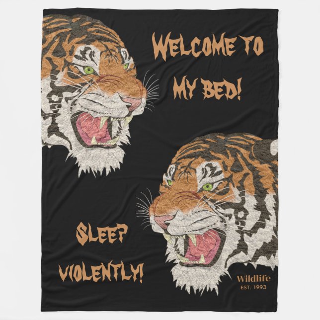 Cobertor De Velo Bem-vindos à minha cama e dormir violentamente tig (Frente)