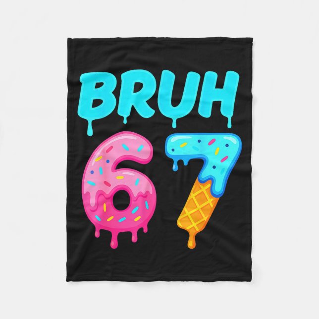 Cobertor De Velo Bruh 67 Drippy Ice Cream Donut Funny Essential  (Frente)