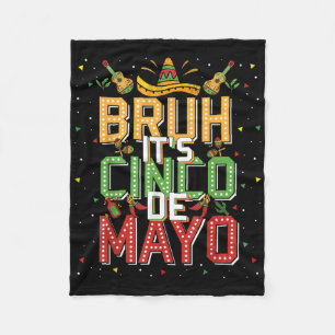 Cobertor De Velo Bruh Cinco De Mayo Lets Fiesta 5 De Mayo Mexicano 
