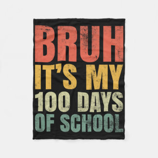 Cobertor De Velo Bruh É Meu 100 Dias De Escola 100º Dia De Escola