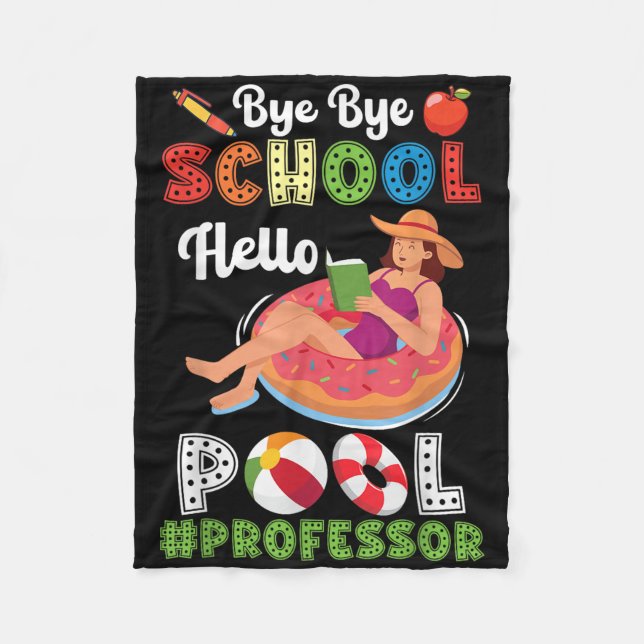 Cobertor De Velo Bye Bye School Hello Professor De Piscina Na Summe (Frente)