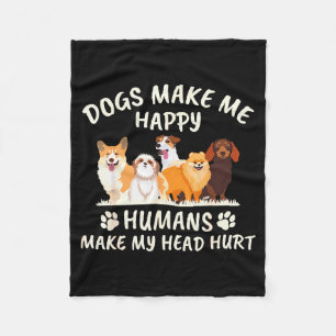 Cobertor De Velo Cães Me Fazem Feliz Humanos Me Fazem Doer a Cabeça