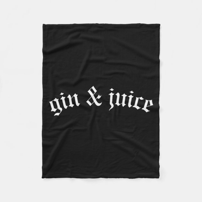 Cobertor De Velo Camiseta Clic Gothic Fo Shizzle Gin + Juice Gin E  (Frente)
