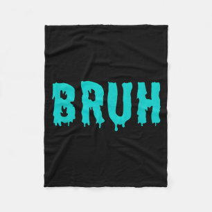 Cobertor De Velo Camisetas engraçadas Bruh para homens mulheres cri