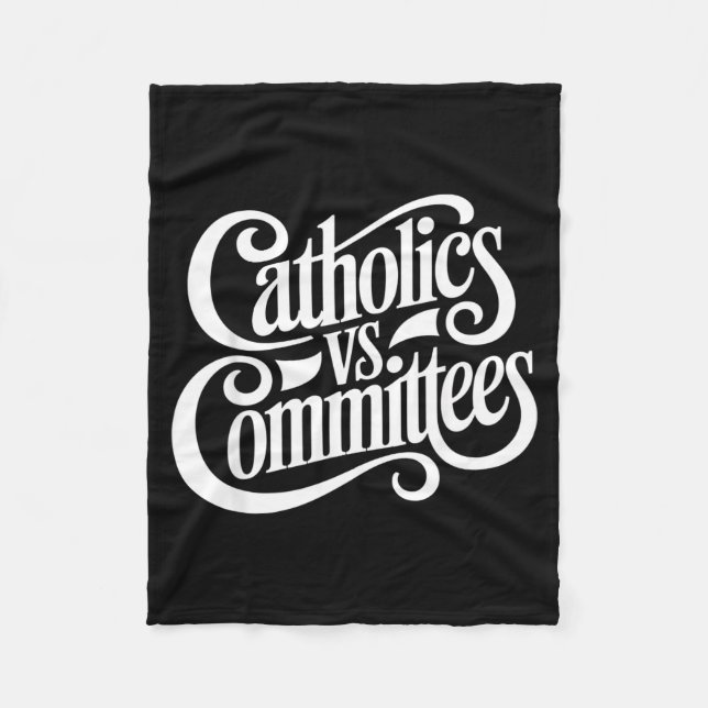 Cobertor De Velo Catholics Vs Committees Funny Homour Sarcastic Say (Frente)