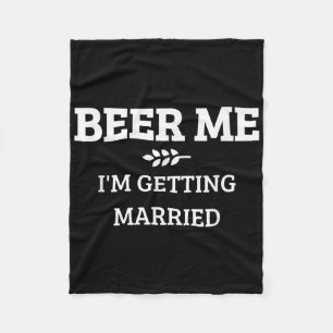 Cobertor De Velo Cerveja pra mim Estou Me Casando Funny Groom Bache
