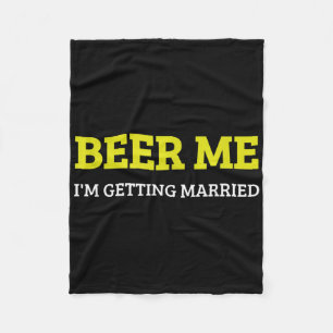 Cobertor De Velo Cerveja pra mim Estou me Casando Funny Noivo Bache
