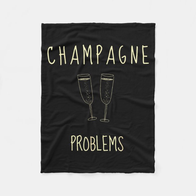 Cobertor De Velo Champagne Problems - For Funny Novelty Meme Life  (Frente)