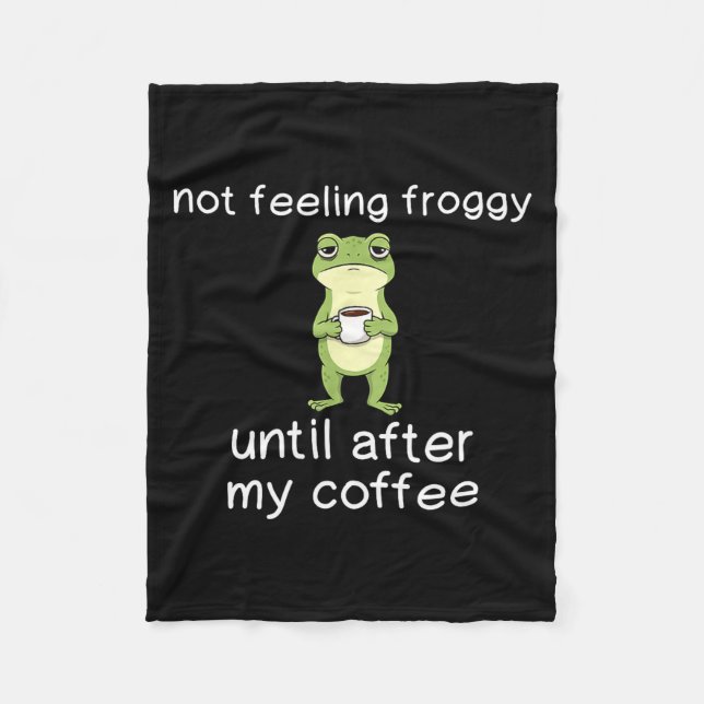 Cobertor De Velo Citação engraçada de café de sapo não me sentindo  (Frente)