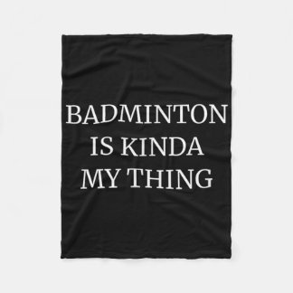 Cobertor De Velo Classificação de Badminton É Meio que é Minha Cois