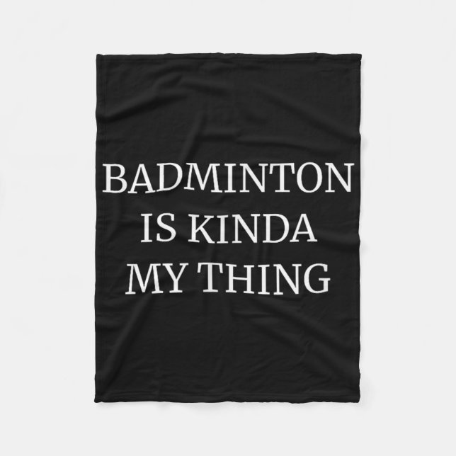 Cobertor De Velo Classificação de Badminton É Meio que é Minha Cois (Frente)