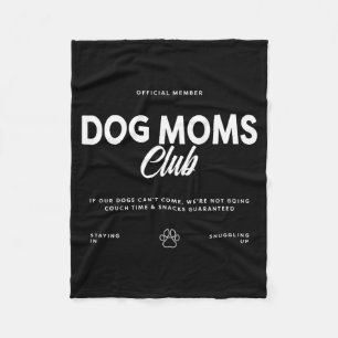 Cobertor De Velo Clube de Mães de Cachorro Se Nossos Cachorros Não 