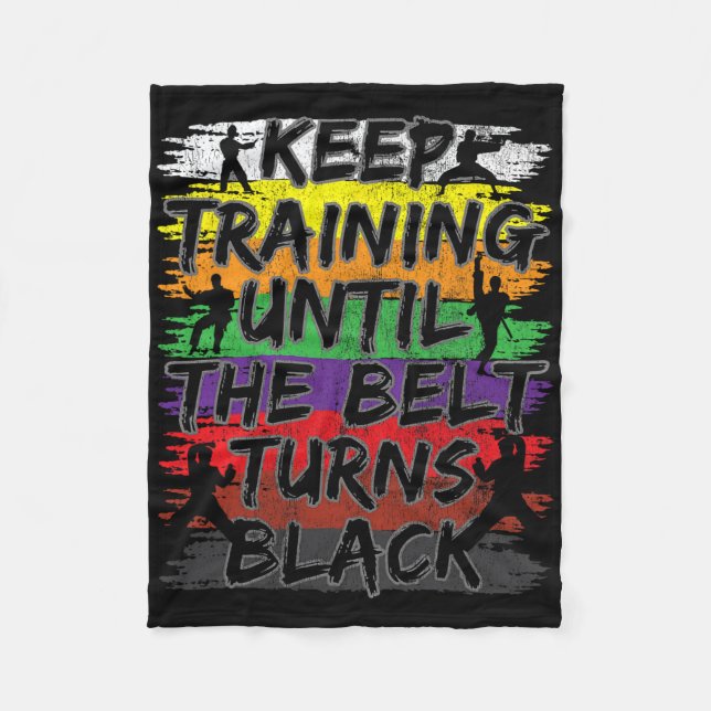 Cobertor De Velo Continue Treinando Até Que O Cinturão Torne Black  (Frente)