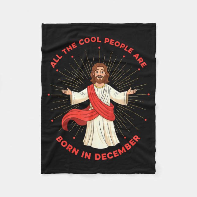 Cobertor De Velo Cool People Born In December Birthday Funny Jesus  (Frente)